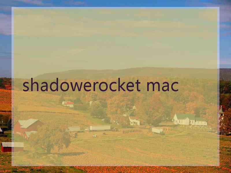 shadowerocket mac shadowerocket mac