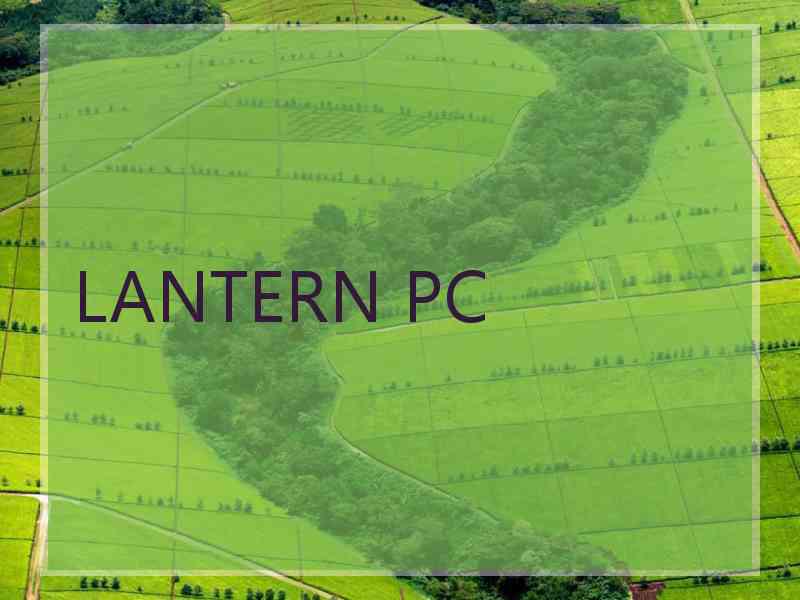 LANTERN PC